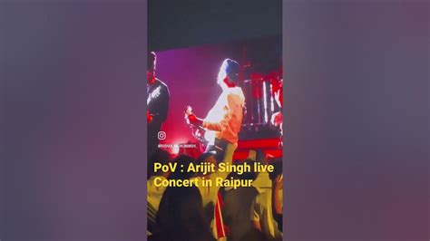 Arijit Singh Live In Raipur 25 March 2023 Arijit Singh Live Concert