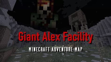 Giant Alex Facility Creepypasta Adventure Map Minecraft Map