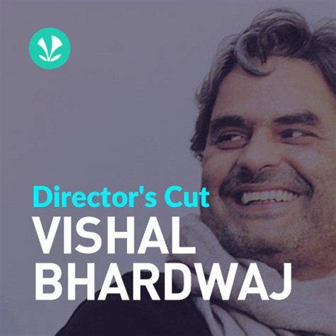 Directors Cut - Vishal Bhardwaj - Latest Hindi Songs Online - JioSaavn