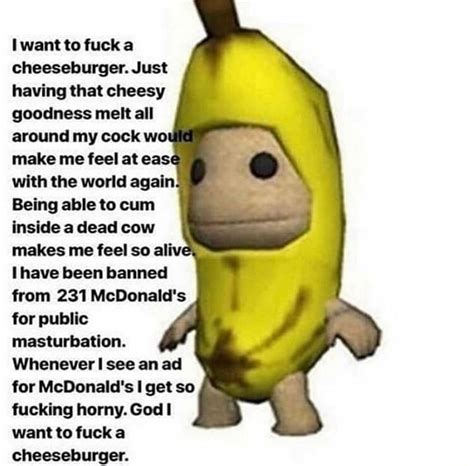 I Want To Fuck A Cheeseburger Just Having That Cheesy Goodness Melt All Around My Cock Wo Make