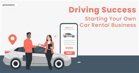 Car Rental Business How To Start And Succeed In This Digital Age