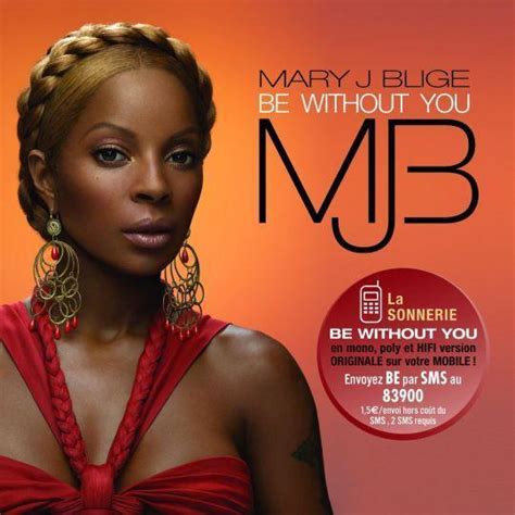 Mary J Blige - Be Without You | Top 40