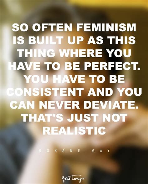 20 Inspirational Roxane Gay Quotes About Feminism YourTango