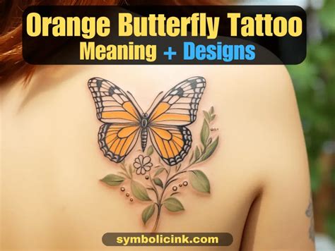 Orange Butterfly Tattoo Meaning Unveiling The Symbolism Of A Colorful