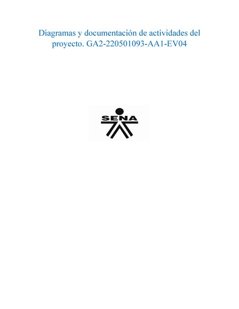 Diagramas Y Documentaci N De Actividades Del Proyecto Ga