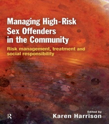 Книга Managing High Risk Sex Offenders In The Community Risk