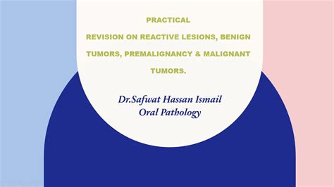 9 Lecture 8Practical Revision On Reactive Lesions Benign Tumors