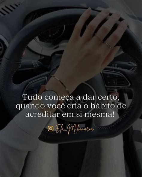 Ela Milionaria Empreendedora On Instagram Acredite Em Si Mesma