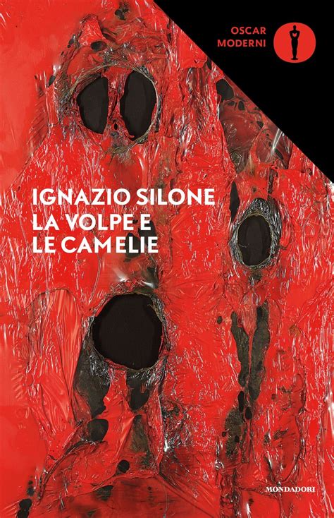 La Volpe E Le Camelie Ignazio Silone Libri Mondadori