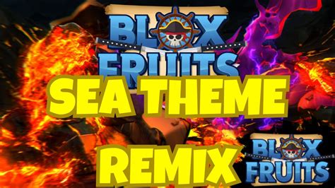 Drip Fruits 1 Hour Blox Fruits Sea Theme Remix YouTube