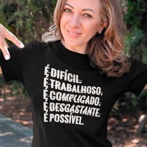 Camiseta Frases Motivacionais E Possivel