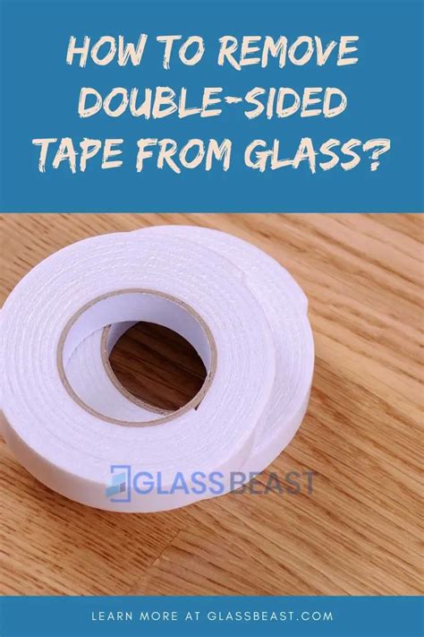 How to Remove Double Sided Tape From Glass? (6 Easy Steps + 3 Homemade Glass Cleaners)