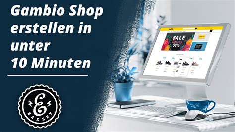 Gambio Shop Erstellen In Unter Minuten So Erstellst Du Deinen