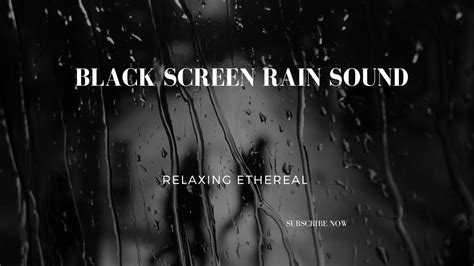 Black Screen Rain Sound For Sleep And Relaxation Your Gateway To