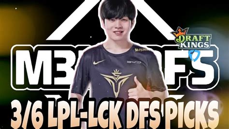 League Of Legends LPL LCK DraftKings DFS Picks 3 6 2022 YouTube