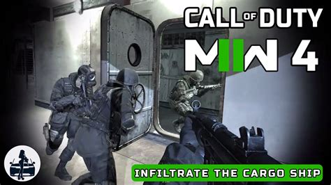 INFILTRATE THE CARGO SHIP Call Of Duty MODERN WARFARE 4 YouTube