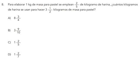 Solved 8 Para Elaborar 1 Kg De Masa Para Pastel Se Emplean 2 5 De