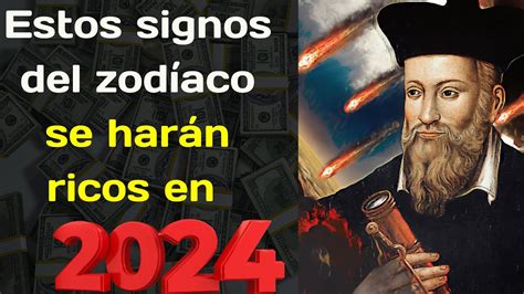 Nostradamus Nombró Los Signos Del Zodíaco Que Se Harán Ricos En 2024