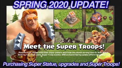 Spring 2020 Update Is Here Clash Of Clans New Super Troops Super Statue Upgrades