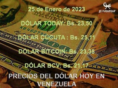 Precio Del Dólar Hoy 25012023 En Venezuela El Tuqueque Noticias