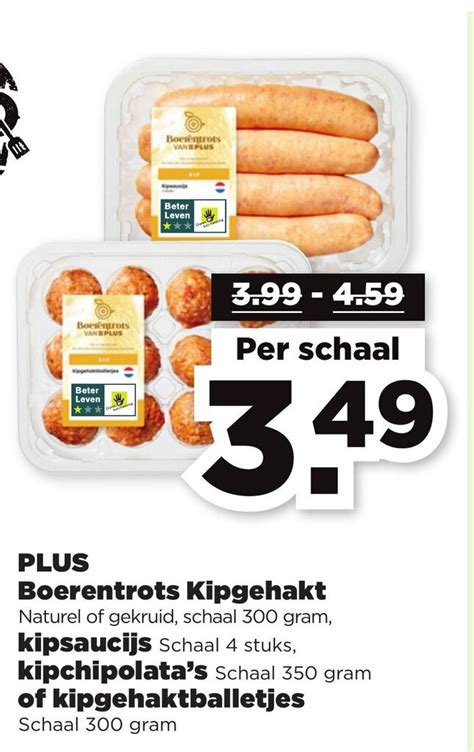 PLUS Boerentrots Kipgehakt 300 Gram Kipsaucijsl 4 Stuks Kipchipolata