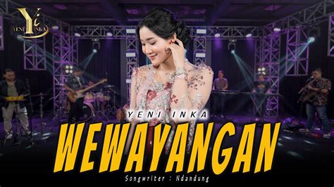 Yeni Inka Wewayangan Official Music Yi Production Youtube