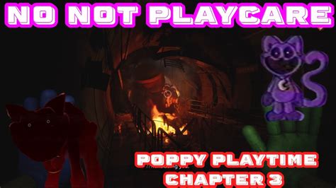 Help Me Im Going To Playcare Poppy Playtime Chapter 3 Pt 1 Youtube