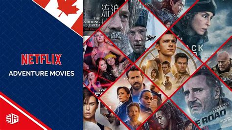 30 Best Adventure Movies on Netflix in Canada [Updated 2022]