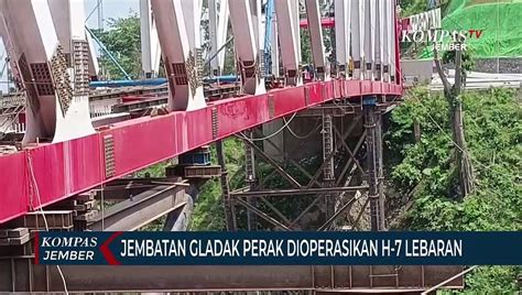 Jembatan Gladak Perak Lumajang Mulai Dioperasikan H Lebaran Video