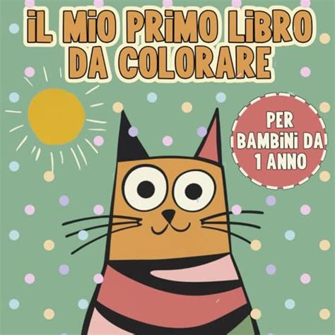 Il Mio Primo Libro Da Colorare Per Bambini Da 1 Anno Immagine