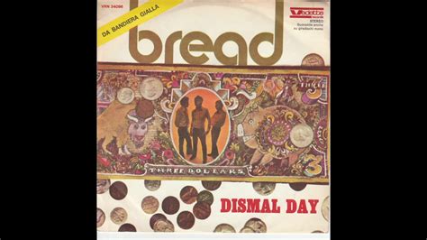 Bread Dismal Day Youtube