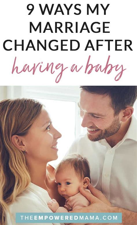 9 Ways My Marriage Changed After Having A Baby The Empowered Mama