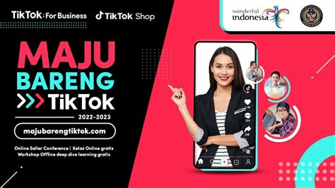 Sambut Hari UMKM Nasional TikTok Kembali Gelar MajuBarengTikTok Untuk