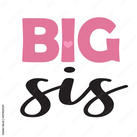 Big Sis Lil Sis Big Sister Little Sister Big Sister Svg Sister Svg Dxf And Png Instant