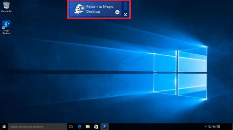 How Do I Exit Magic Desktop To Use Windows Magic Desktop Support