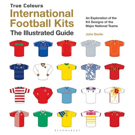 Read International Football Kits (True Colours) Online by John Devlin ...