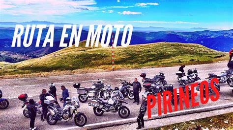 RUTA EN MOTO POR LOS PIRINEOS VIAJAR EN MOTO YouTube