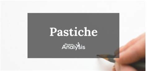 Pastiche - Definition and Examples - Poem Analysis