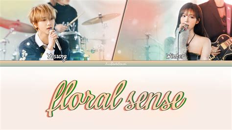 YESUNG Floral Sense feat Winter of aespa Lyrics 예성 feat 윈터 가사