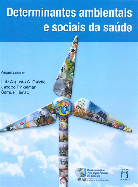 Determinantes Ambientais e Sociais da Saúde Livraria Virtual da