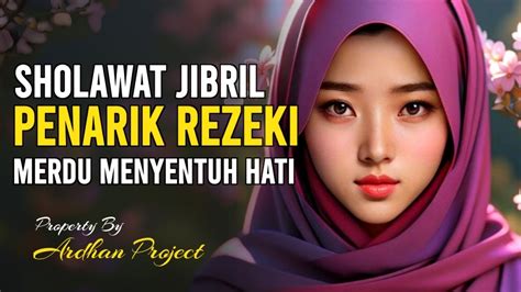 SHOLAWAT NABI TERBARU SHOLAWAT JIBRIL PENARIK REZEKI PALING MUSTAJAB