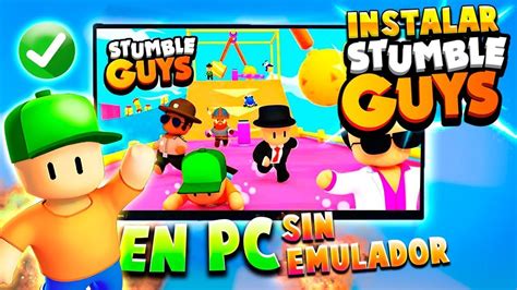 Como DESCARGAR STUMBLE GUYS En PC Sin Emulador GRATIS 2023 JUGAR