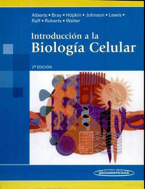 Introducci N A La Biolog A Celular Bruce Alberts Dennis Bray