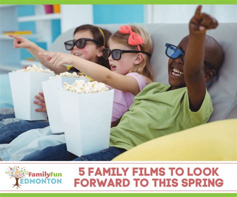 5 Family Films to Look Forward To this Spring! | Family Fun Edmonton