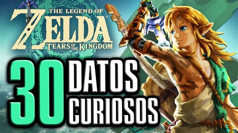 30 CURIOSIDADES De THE LEGEND Of ZELDA TEARS Of The KINGDOM COSAS