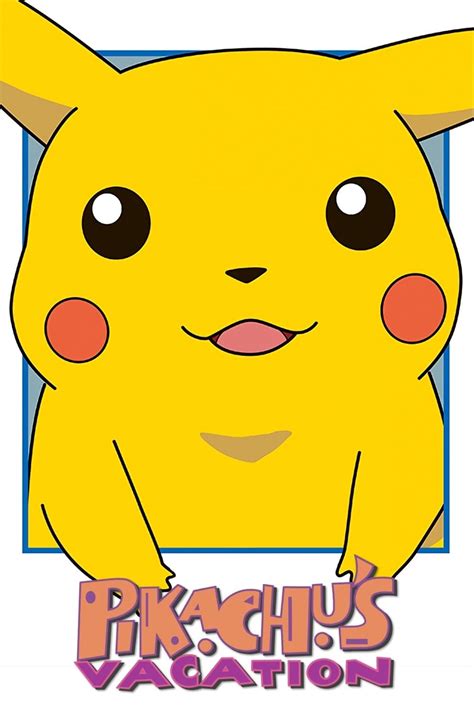 Pikachus Vacation 1998 Posters — The Movie Database Tmdb