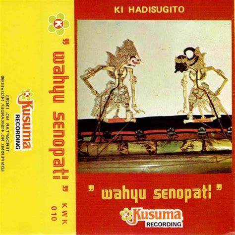 Stream Wayang Kulit Ki Hadi Sugito Lakon Wahyu Senopati B By Ki Hadi