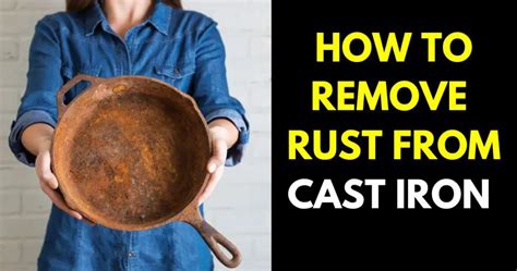 How to Remove Rust From Cast Iron - StylePersuit