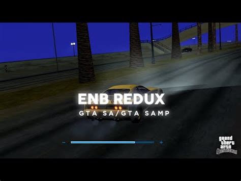 GRAPHIC ENB REDUX RINGAN GTA SA GTA SAMP YouTube