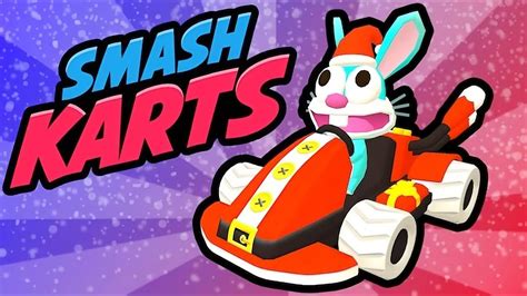 Race Battle And Customize In Smash Karts A 3d Multiplayer Kart